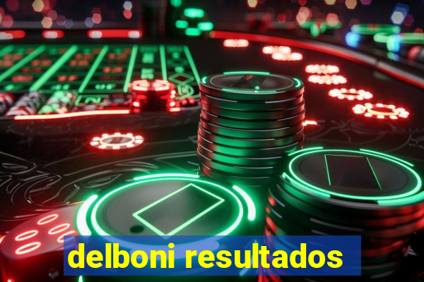 delboni resultados